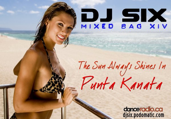 MIXED BAG XIV - THE SUN ALWAYS SHINES IN PUNTA KANATA